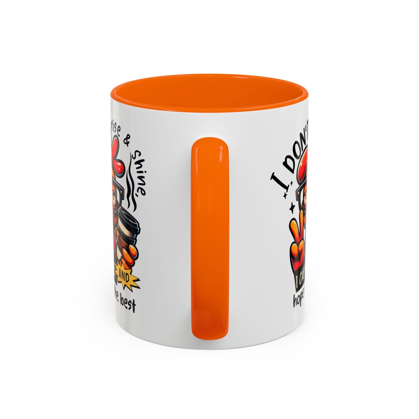 Office Mug - I Don't Rise & Shine