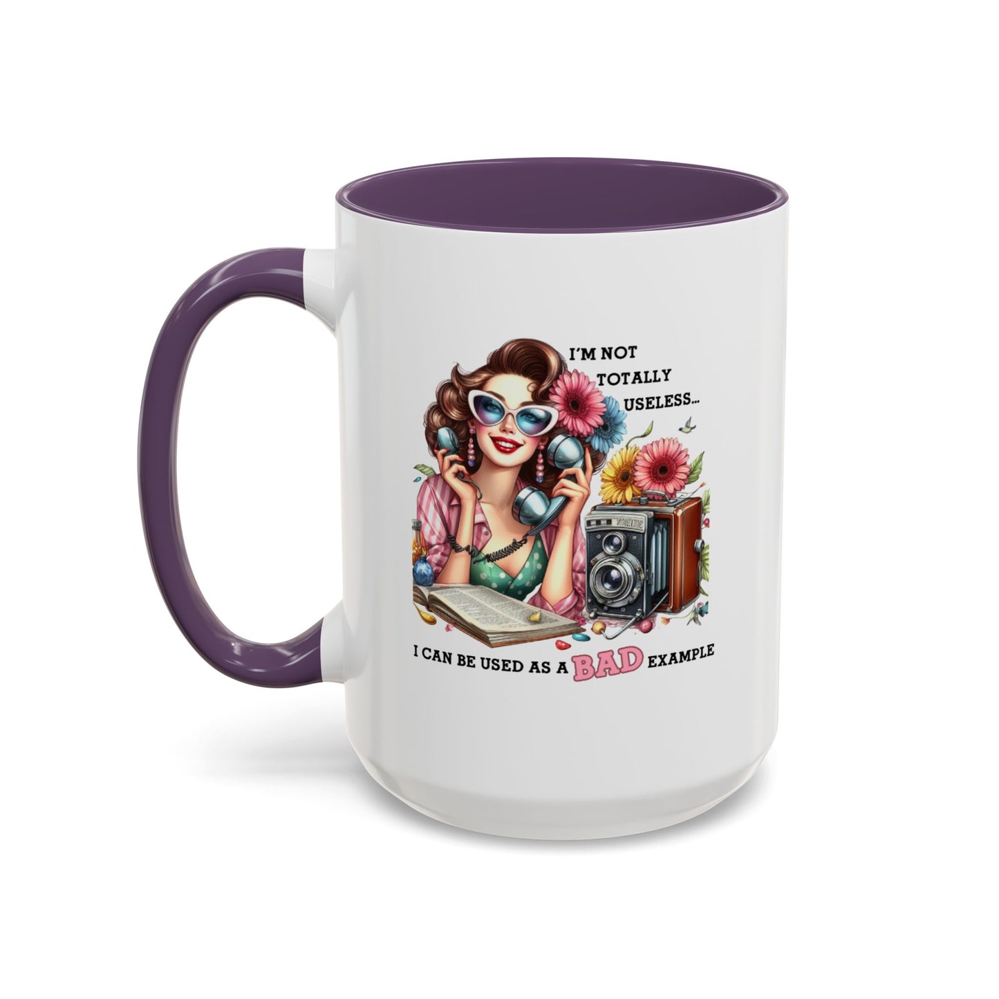 Humor Mug - I'm Not totally Useless