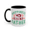 Father's Day Mug - Happiness Is