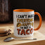Humor Mug - I Can't Make Everyone Happy