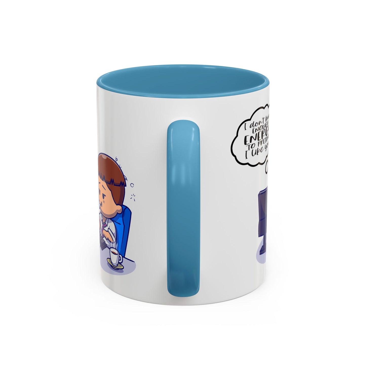 Humor Mug - I Don't Have Enough Energy