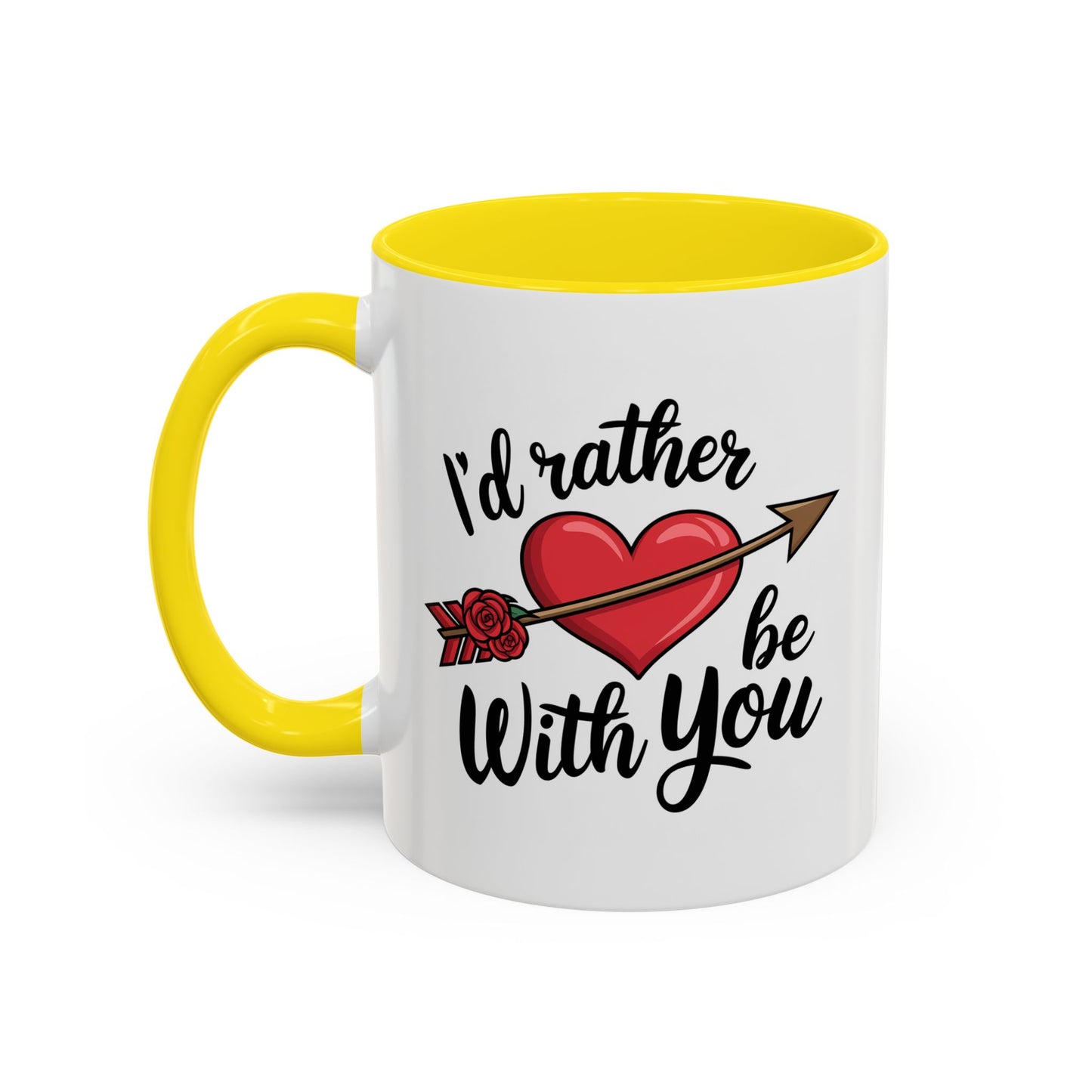 Valentine's Day Mug - I'd Rather Be With You