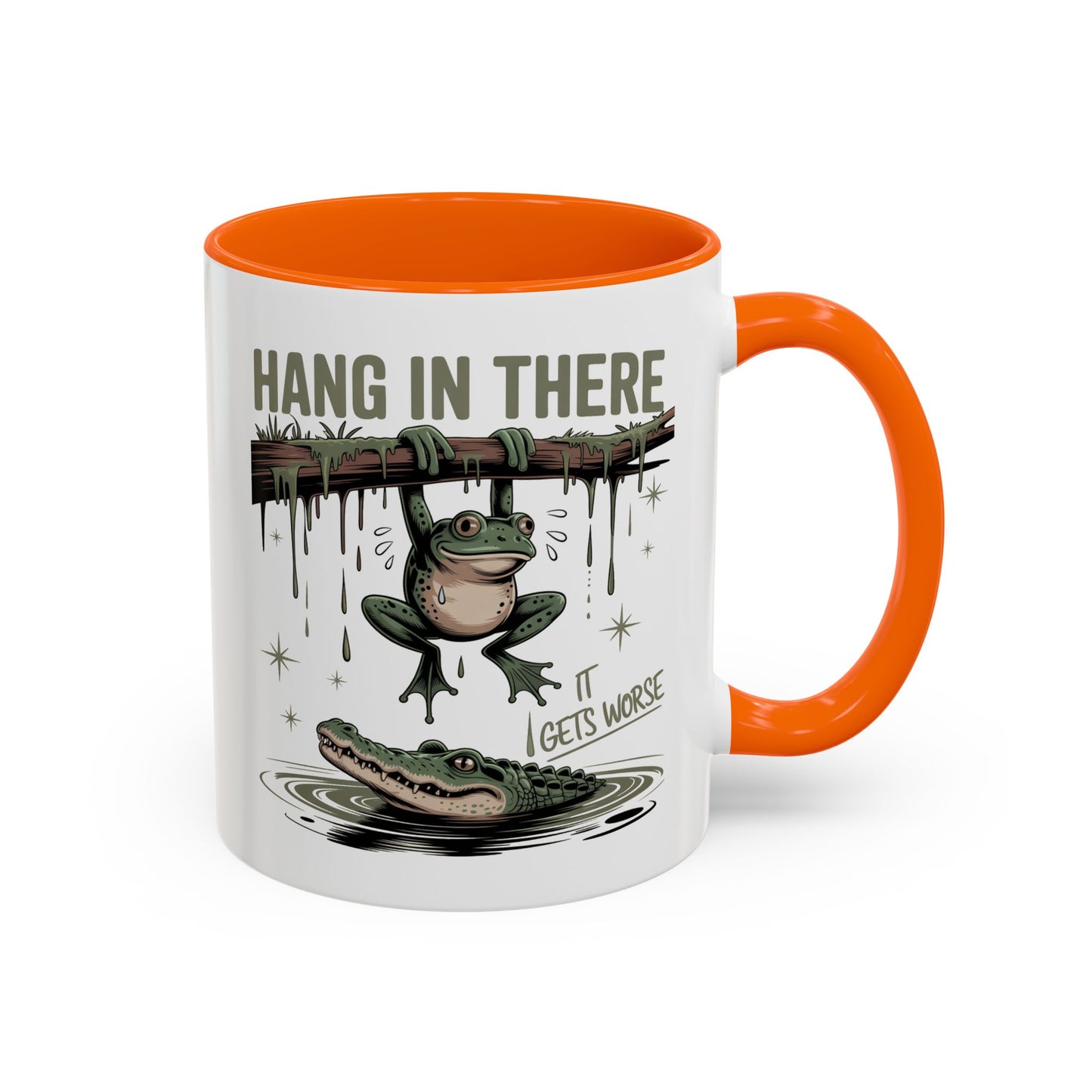 Humor Mug - Hang In There It Gets Worse