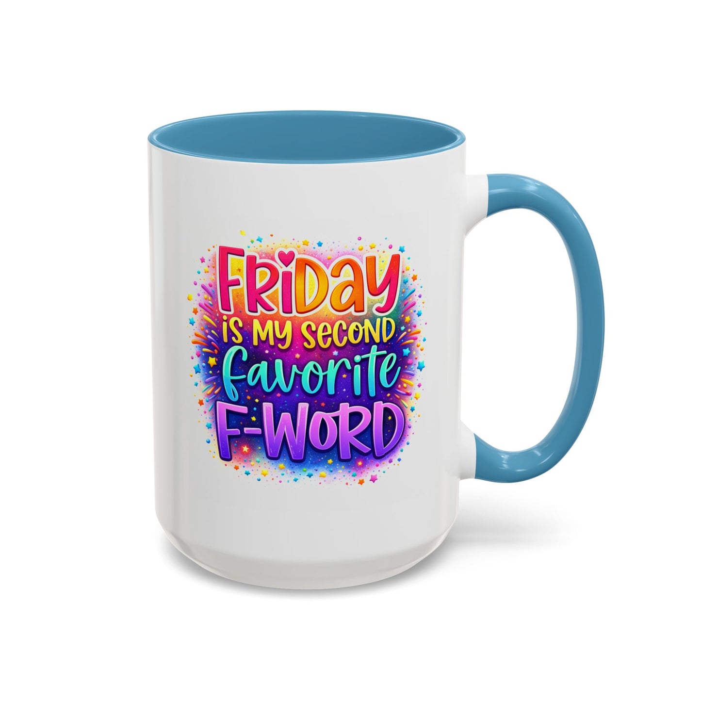 Humor Mug - Friday is My Second Favorite F-Word