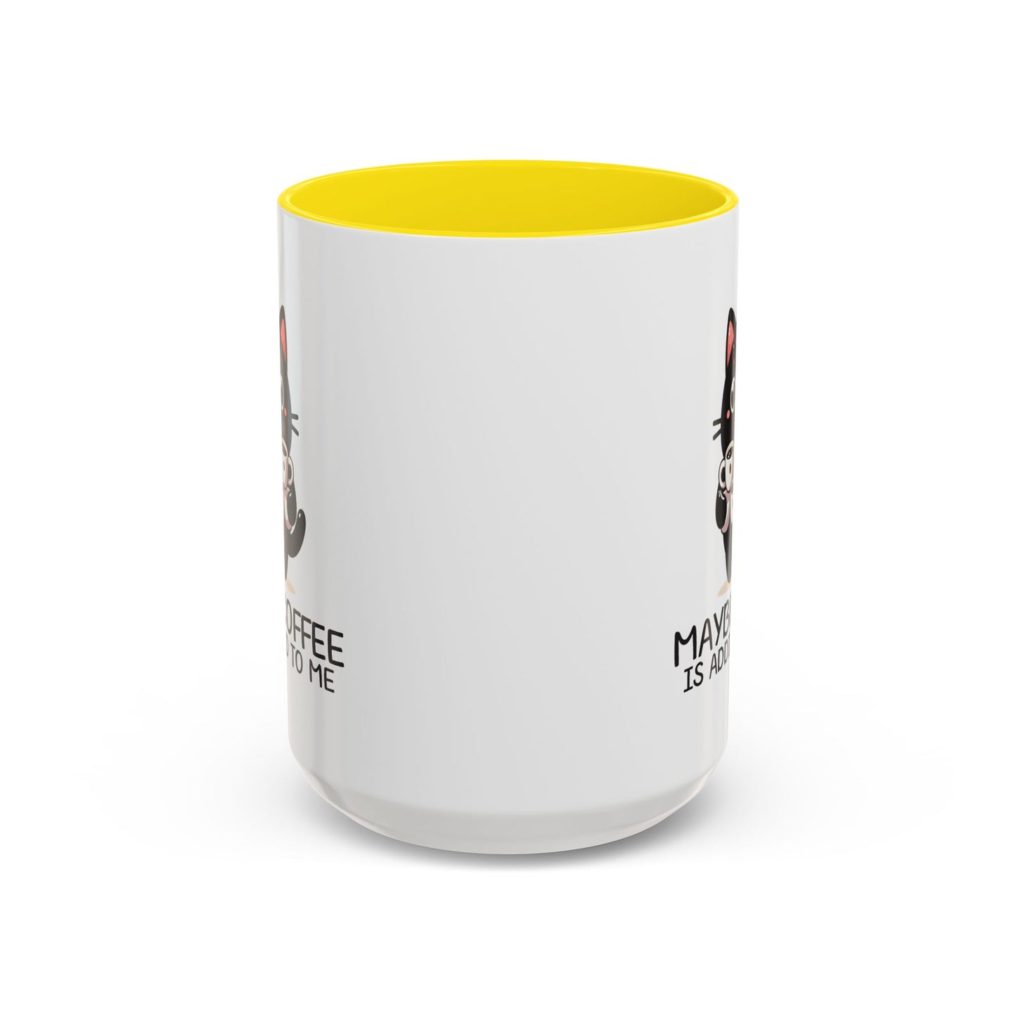 Animal Mug - Maybe Coffee is Addicted To Me