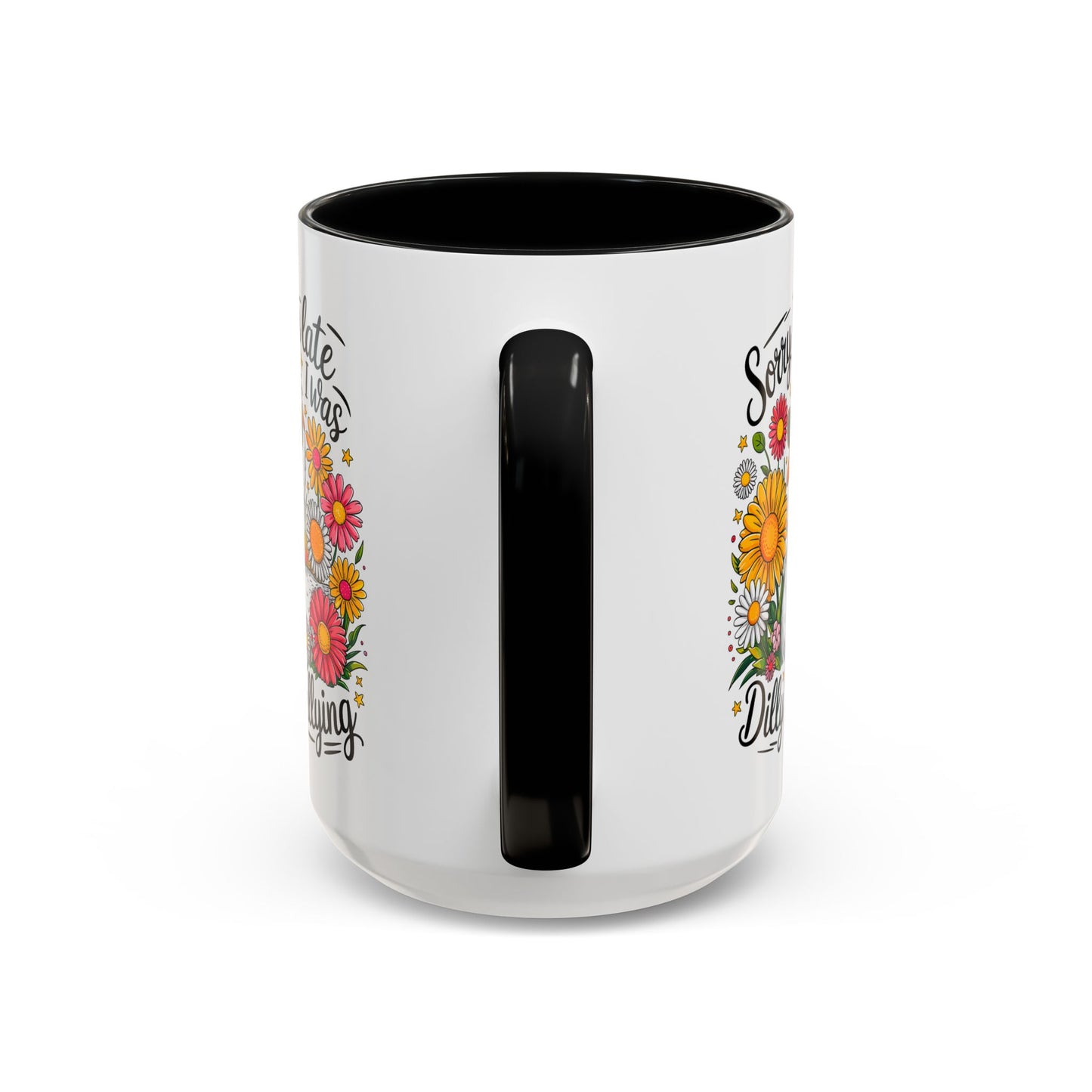 Office Mug - Sorry I'm Late