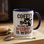 Humor Mug -  Coffee Because Murder is Wrong