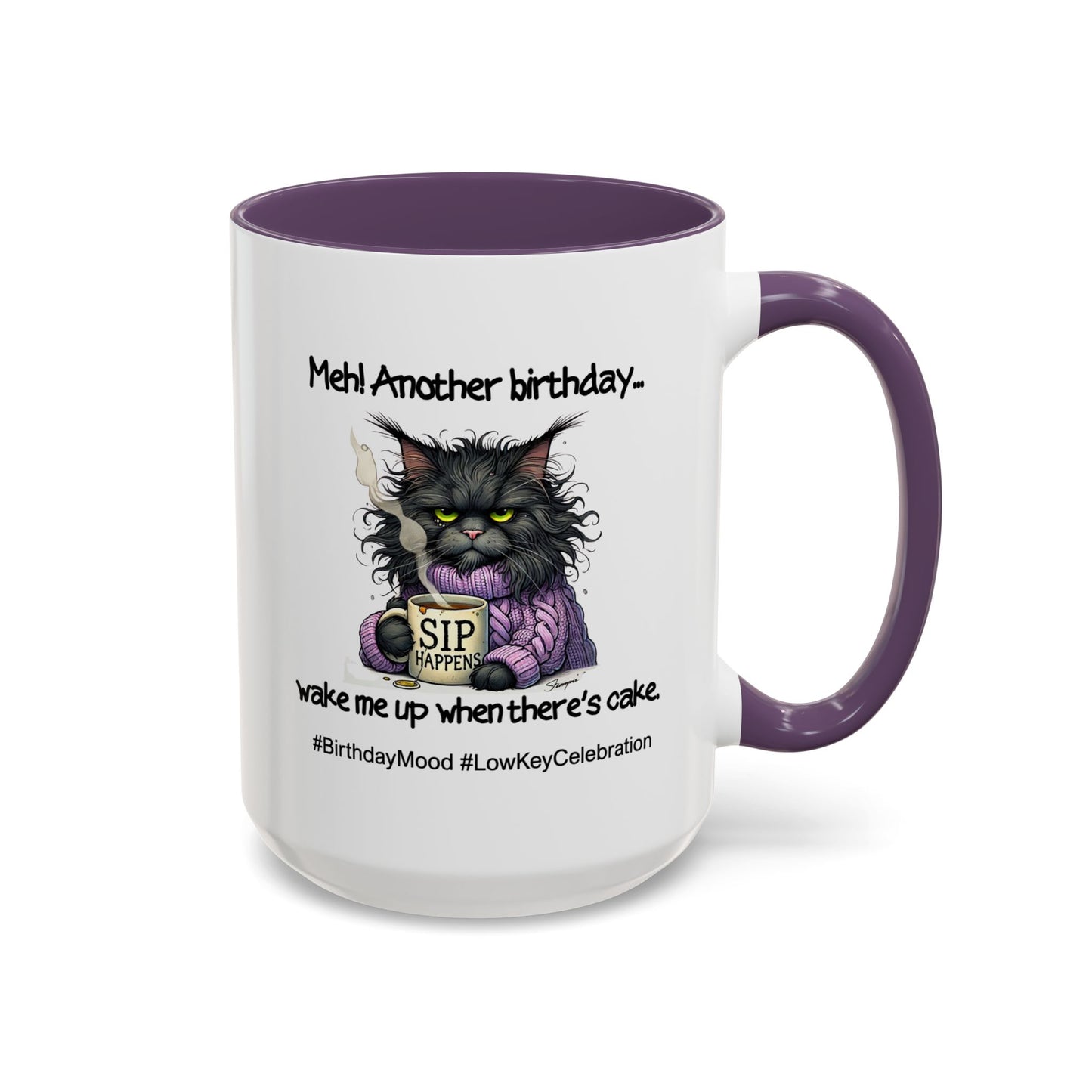 Birthday Mug - Meh! Another Birthday