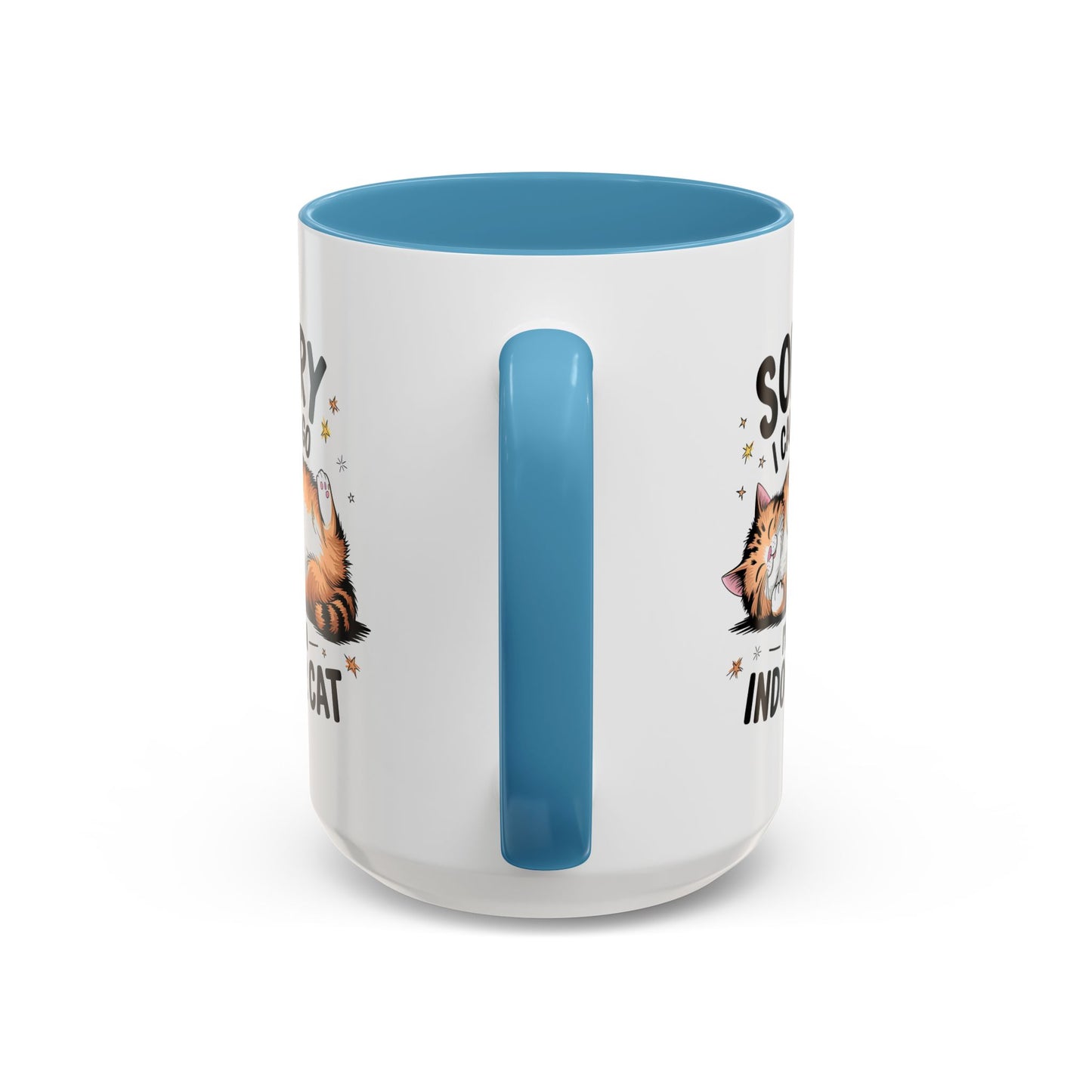Humor Mug - Sorry I Can't Go