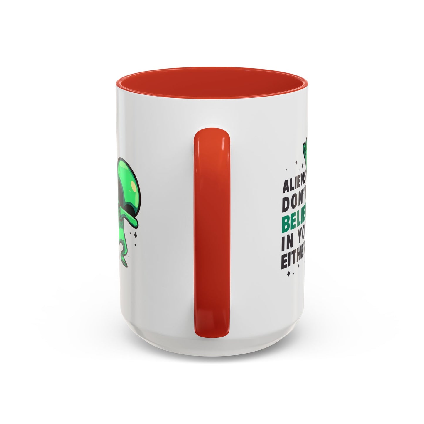 Alien Mug- Aliens Don't Believe