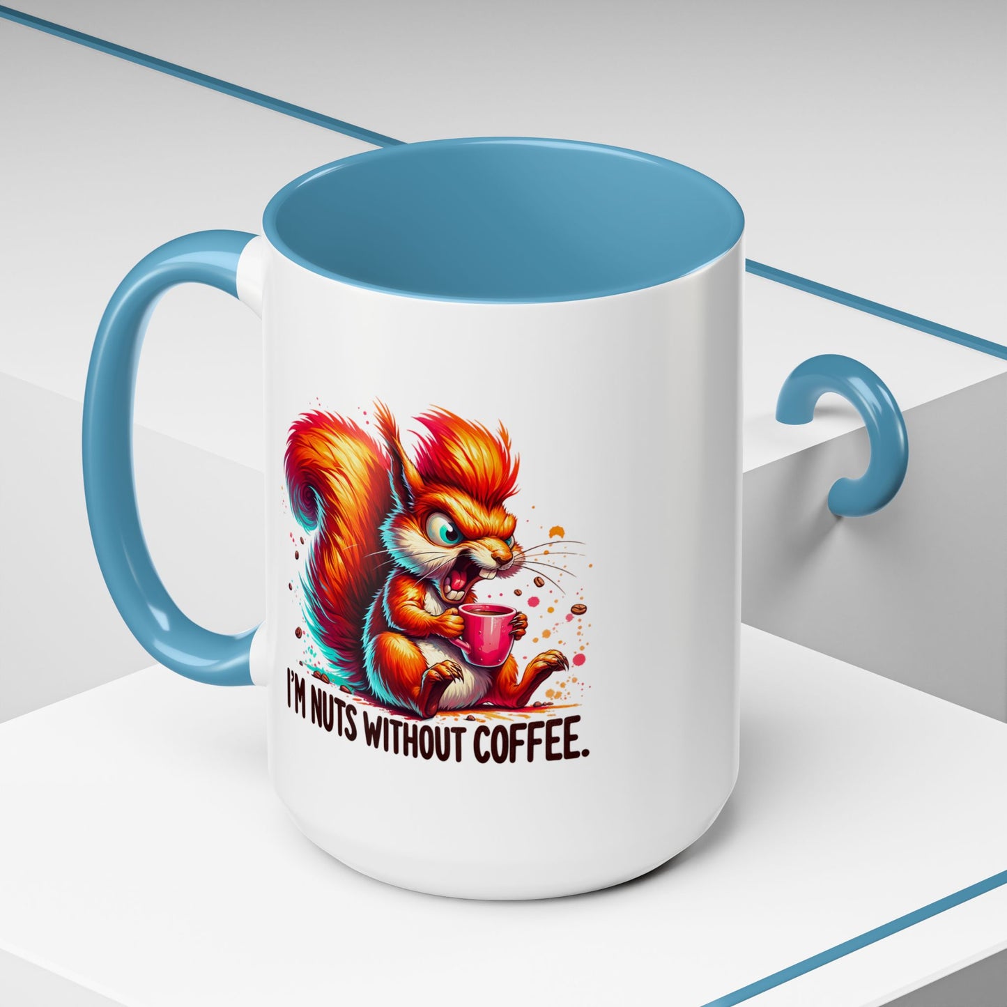 Humor Mug - I'm Nuts Without Coffee