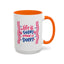 Motivation Mug - Life is Short Make it Sweet