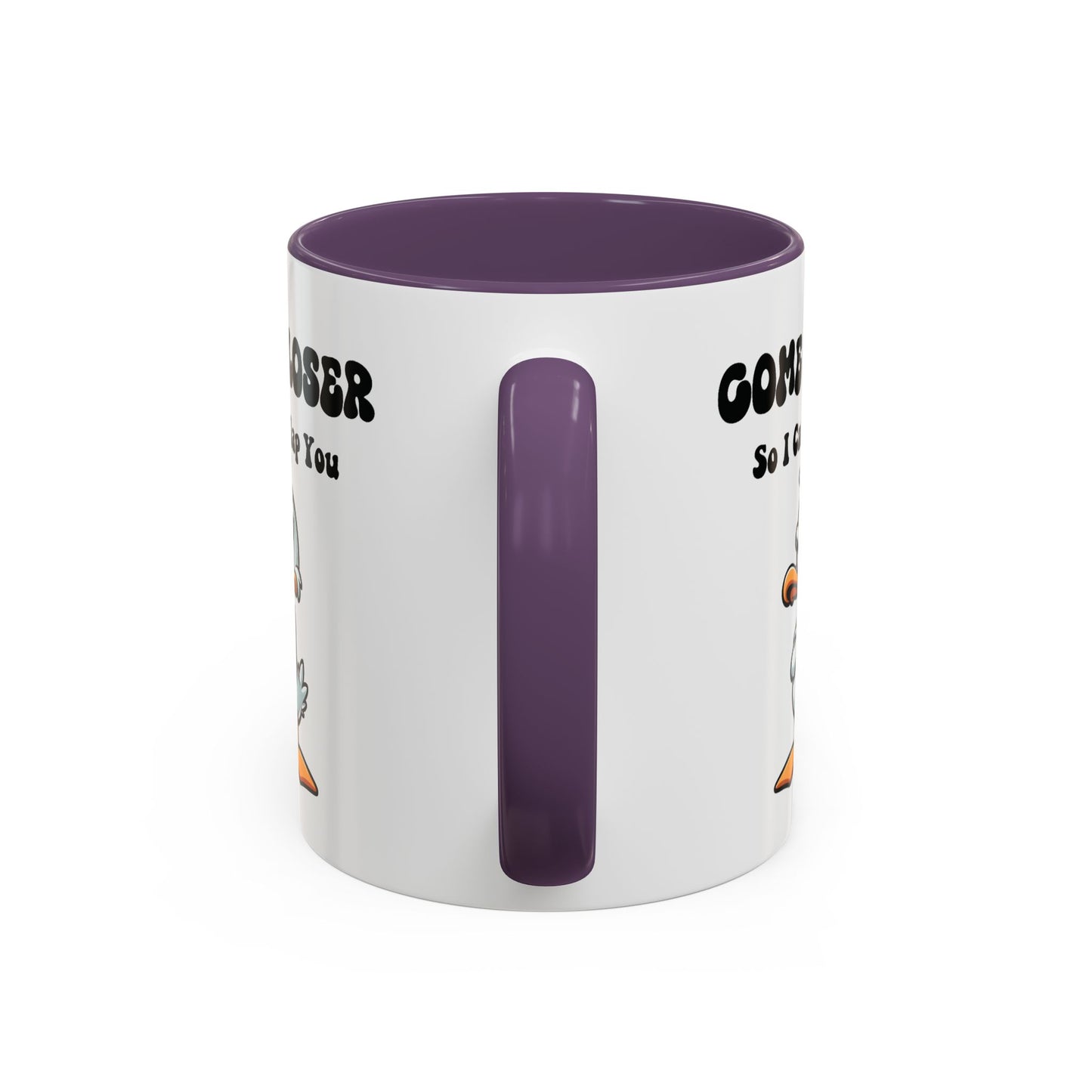Office Mug - Come Closer