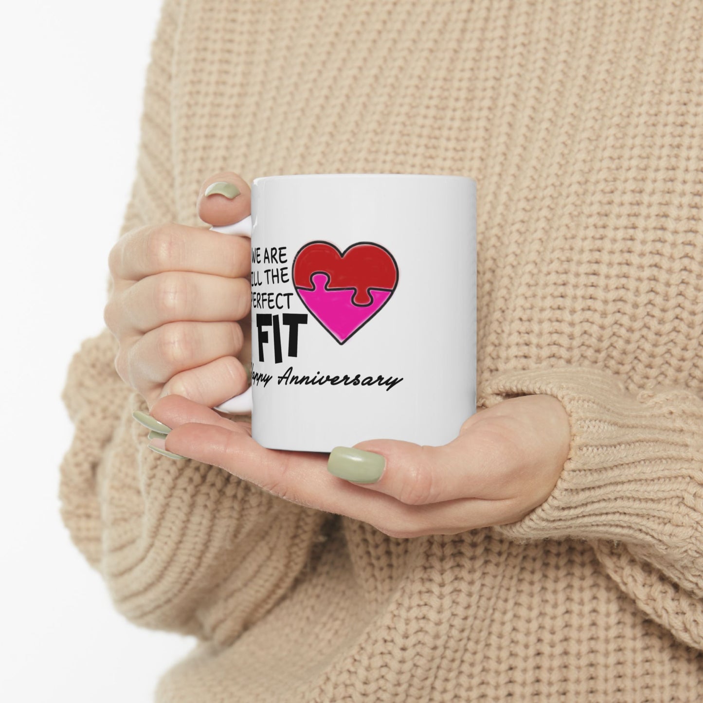 Anniversary Mug - We Are Still The Perfect Fit