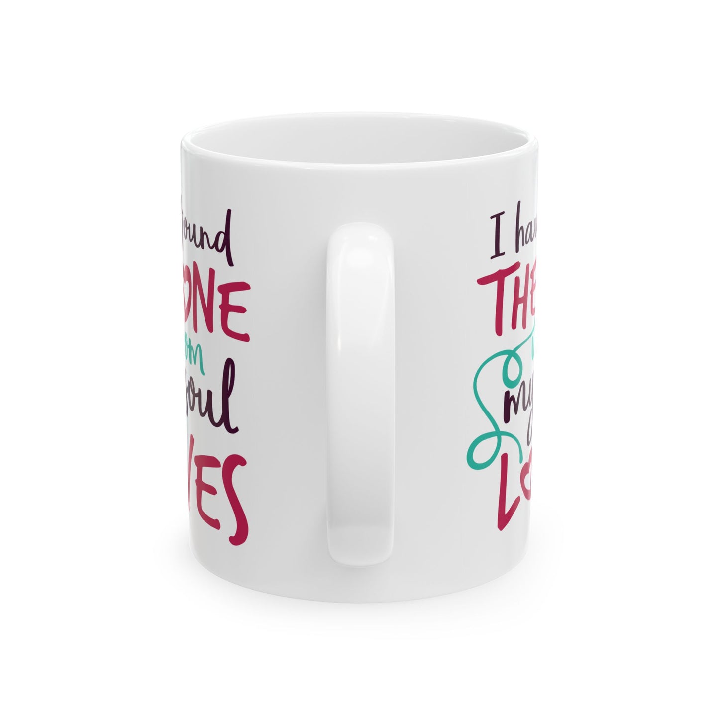 Anniversary Mug - I Have Found The One