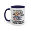 Humor Mug - Just Remember If We Get Caught