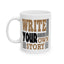 Motivation Mug - Write Your Own Story Poster