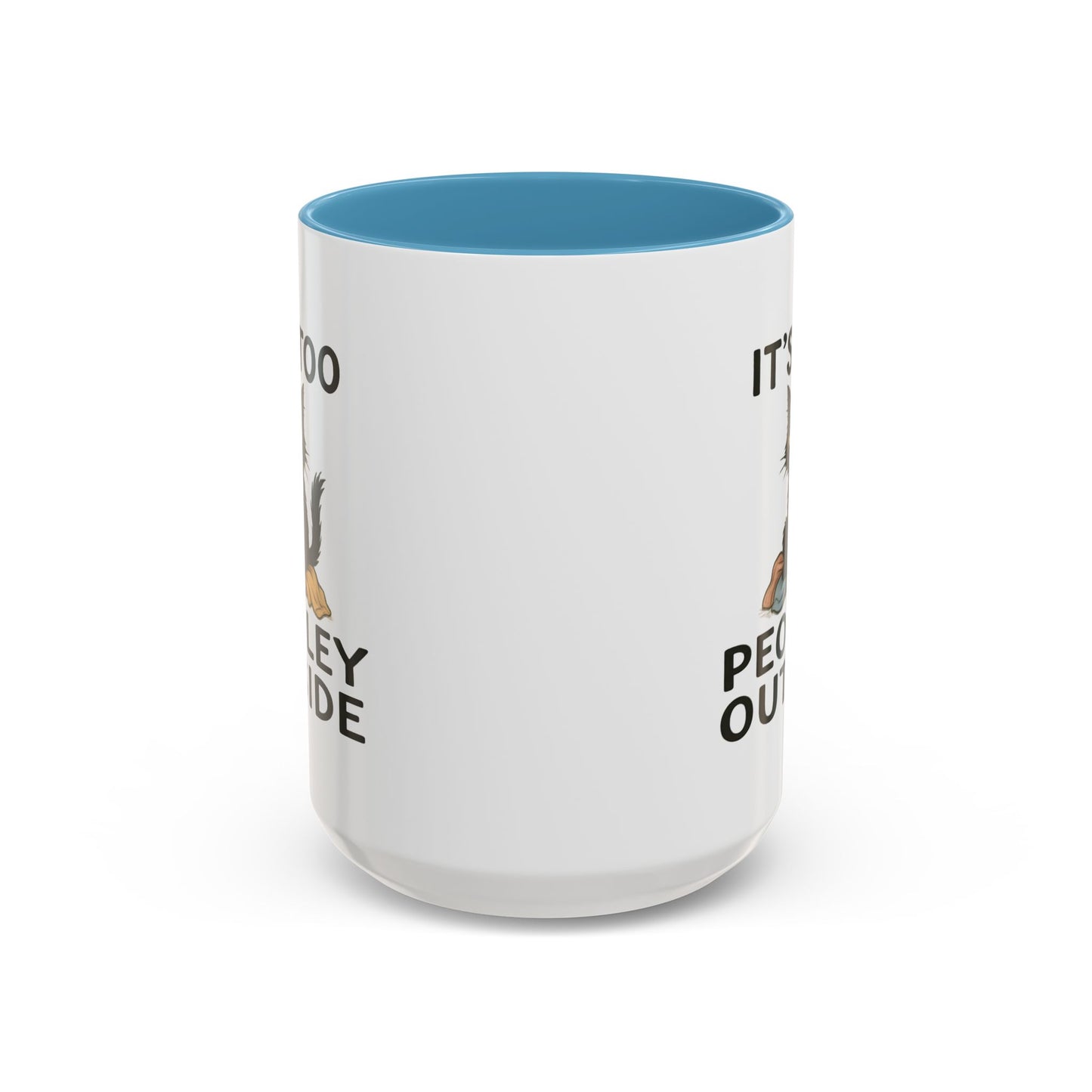 Animal Mug - It's Too Peopley Outside