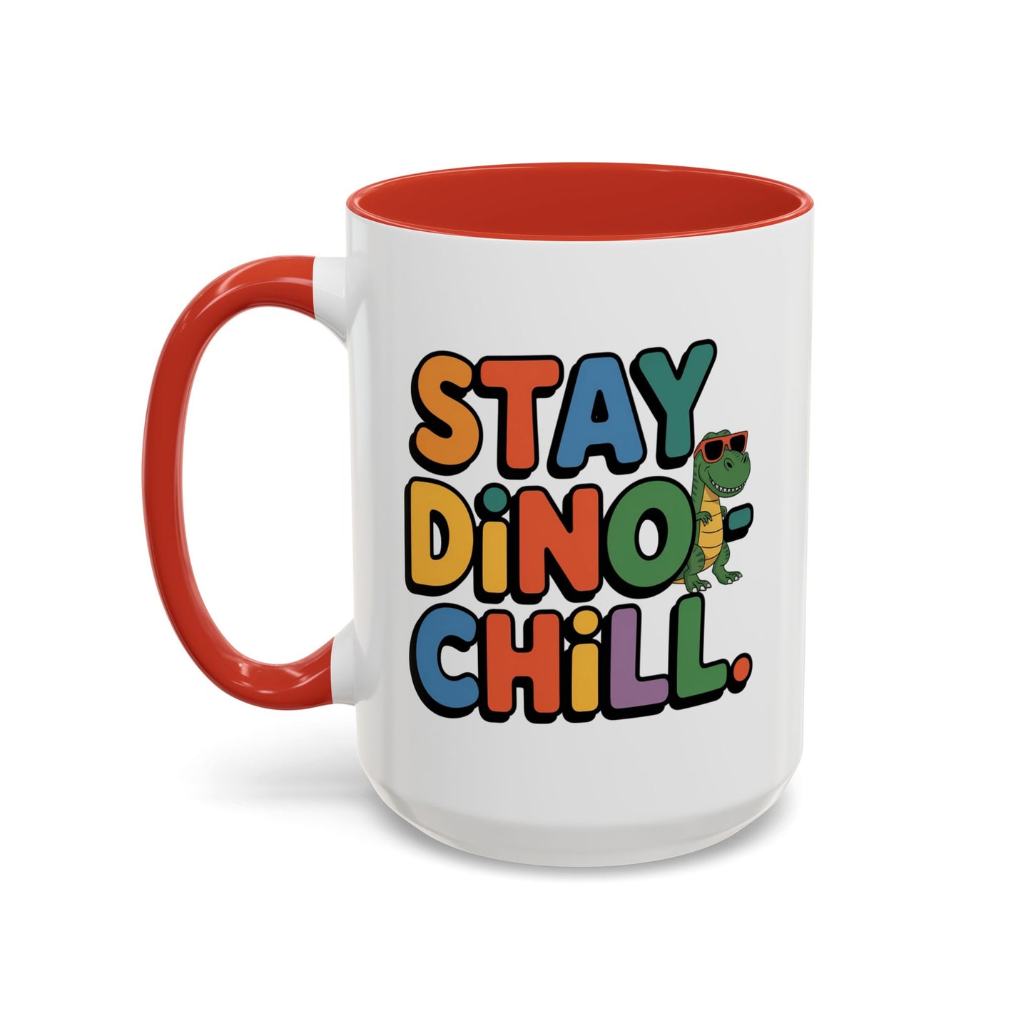 Humor mug - Stay Dino Chill