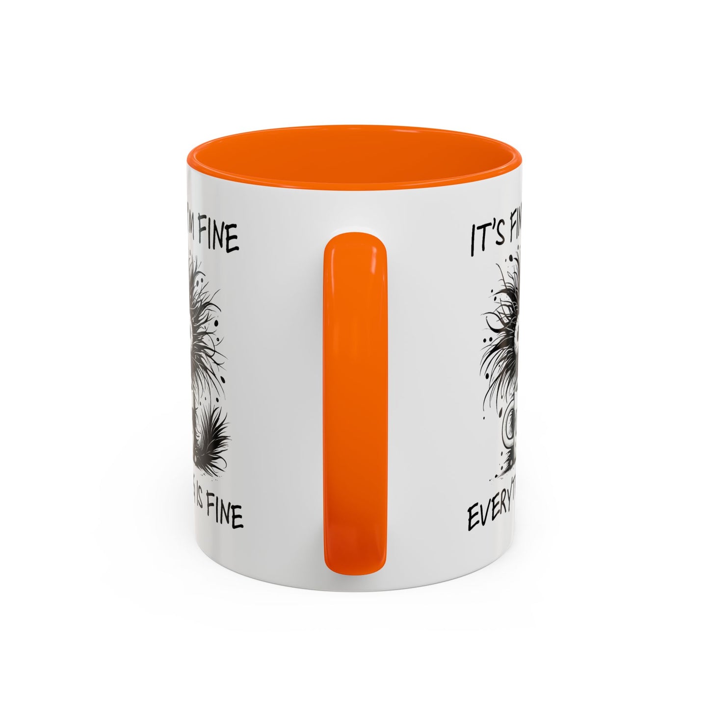 Humor Mug - It's Fine I'm Fine Everything is Fine