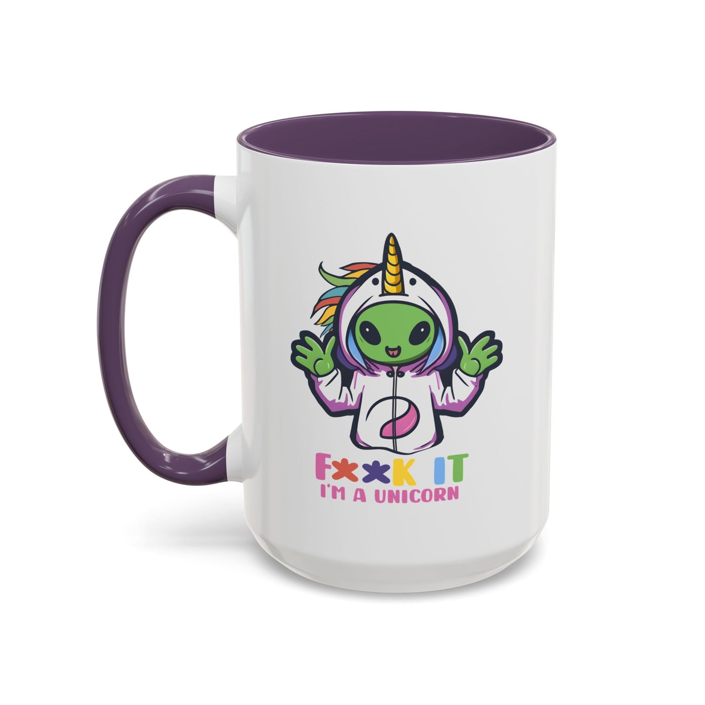 Alien Mug - F**K It I'm A Unicorn