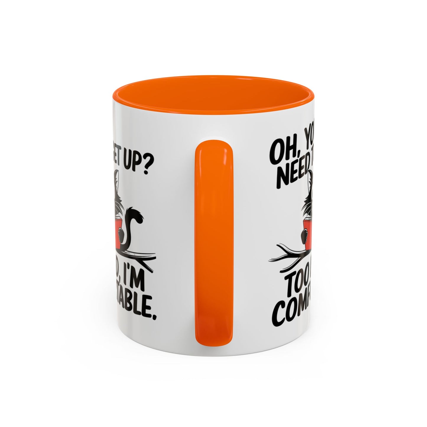 Animal Mug - Oh, You Need To Get Up?