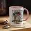 Humor Mug - For The Love of All