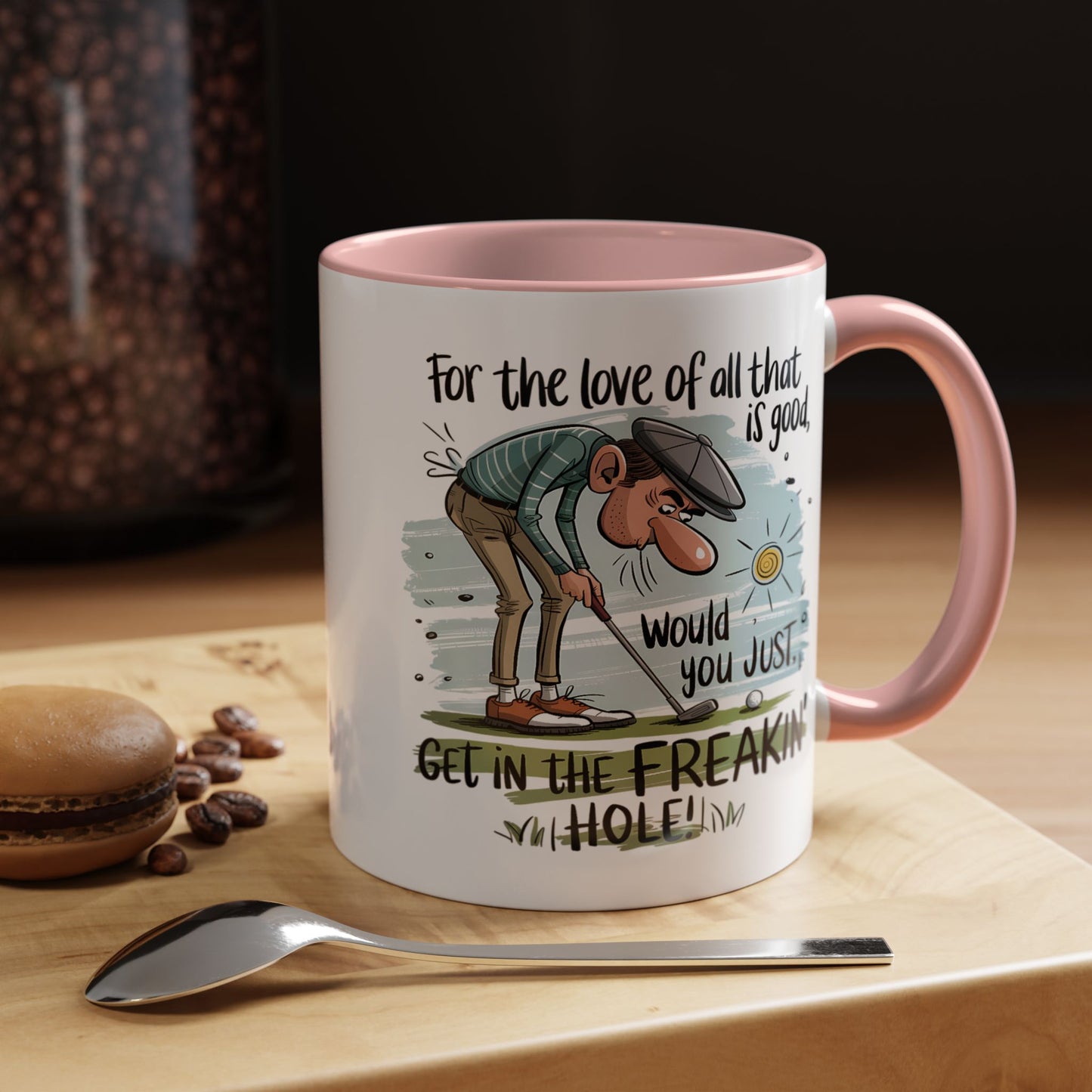 Humor Mug - For The Love of All
