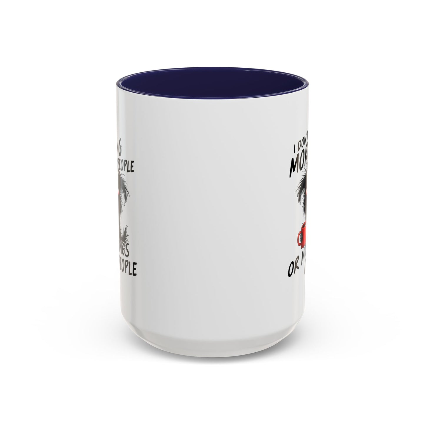 Humor Mug - I Don't Like Morning People