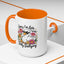 Humor Mug - Sorry I'm Late