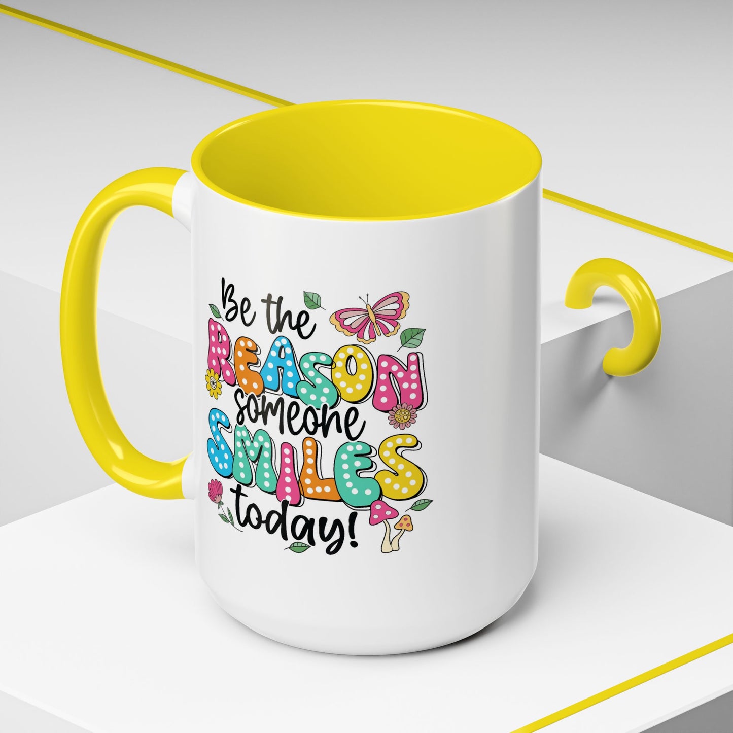 Motivational Mug - Be The Reason Someone Smiles Today