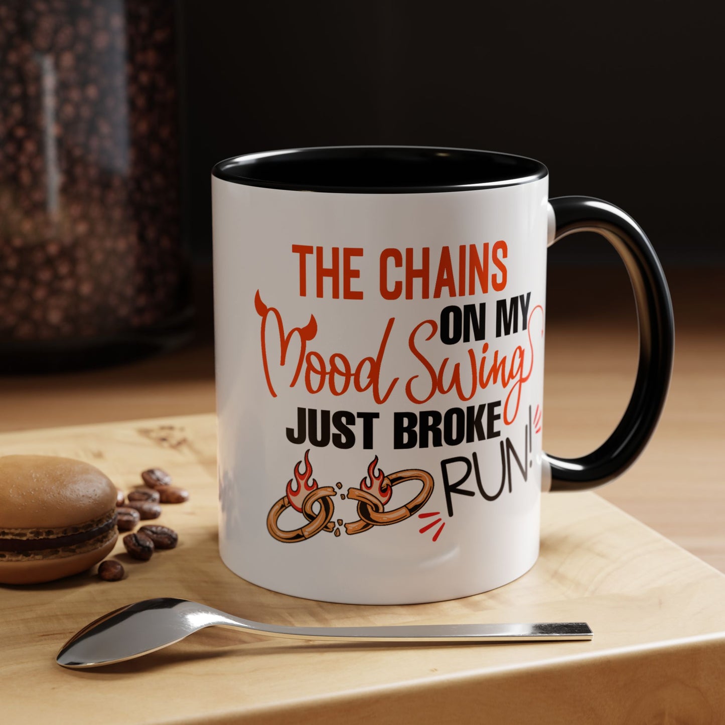 Humor Mug - The Chains On My Mood Swing