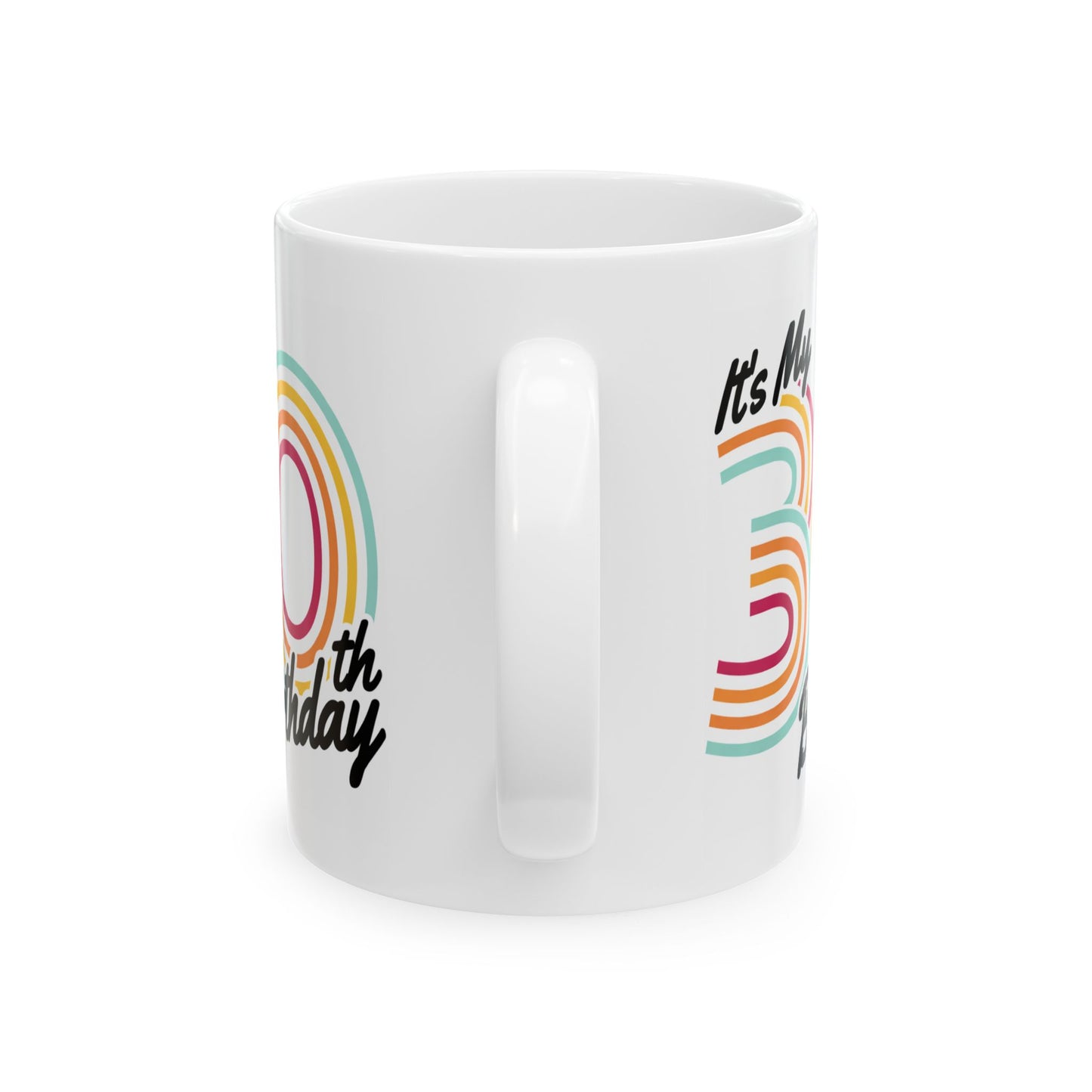 Birthday Mug - It's My 30th