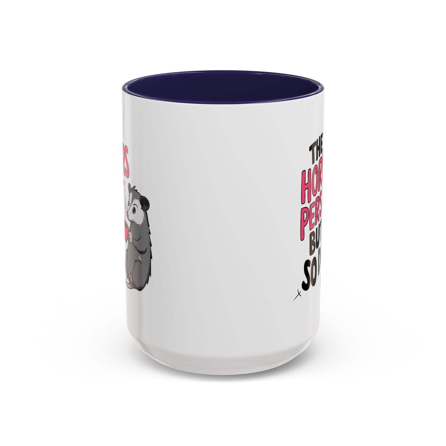 Humor Mug - The Horrors Persist
