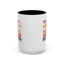 Humor Mug - First of All No
