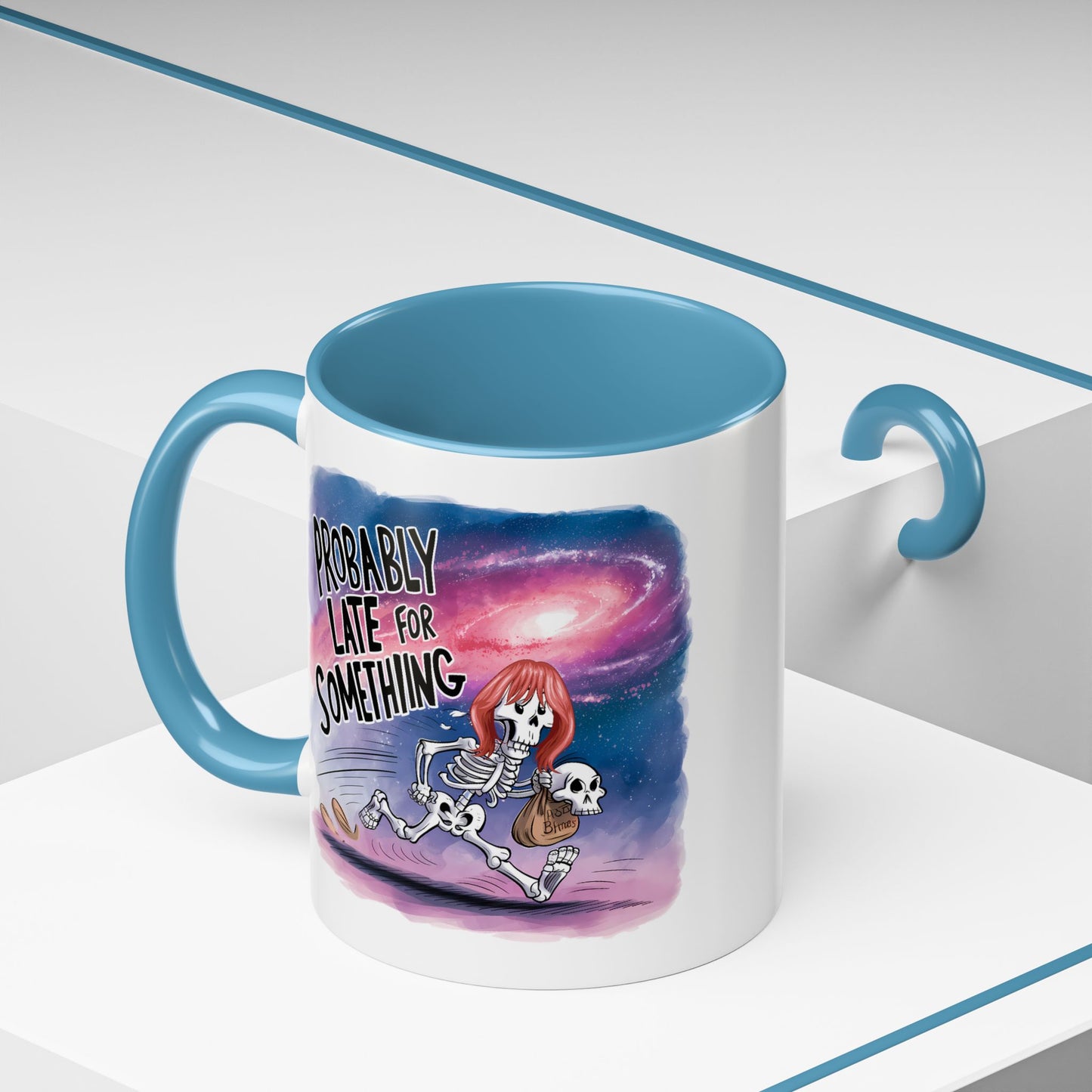 Humor Mug - Probably Late For Something