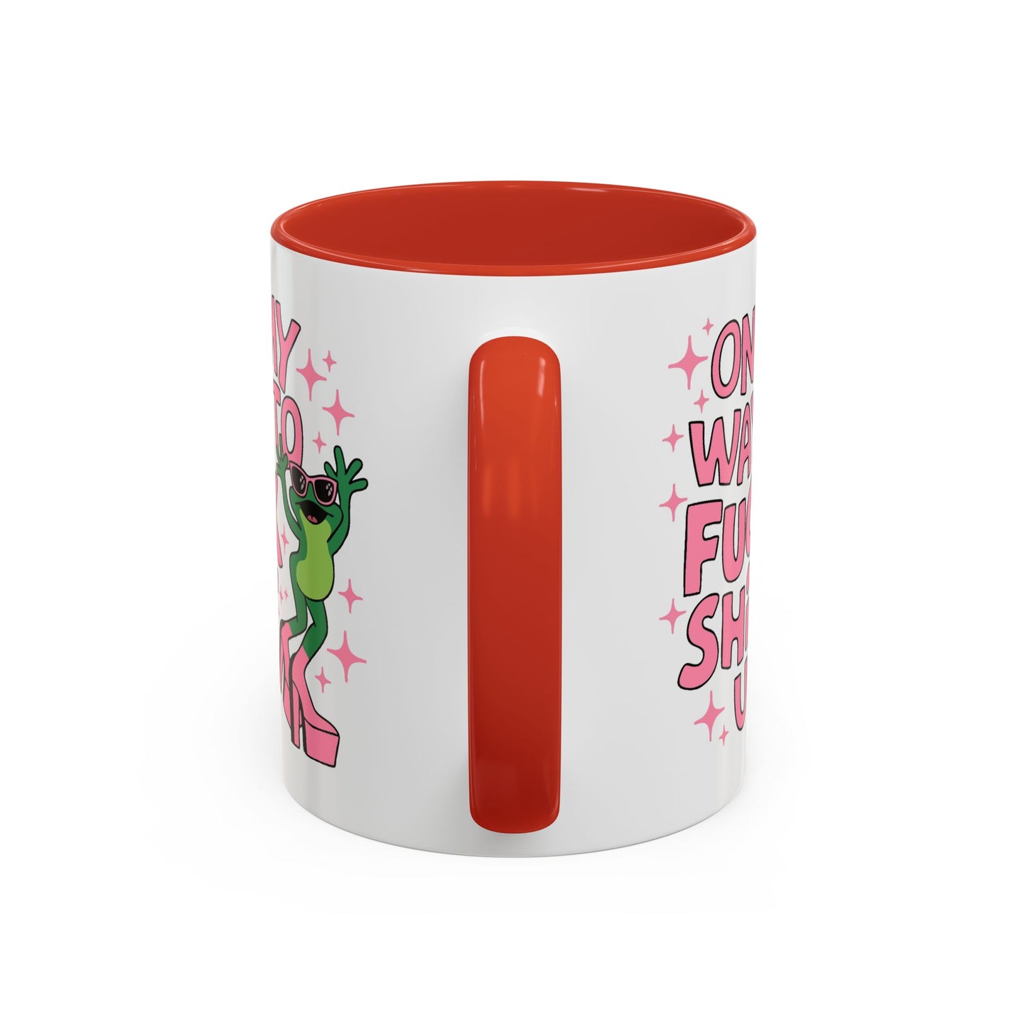 Adult Mug - On My Way to Fuck Shit Up