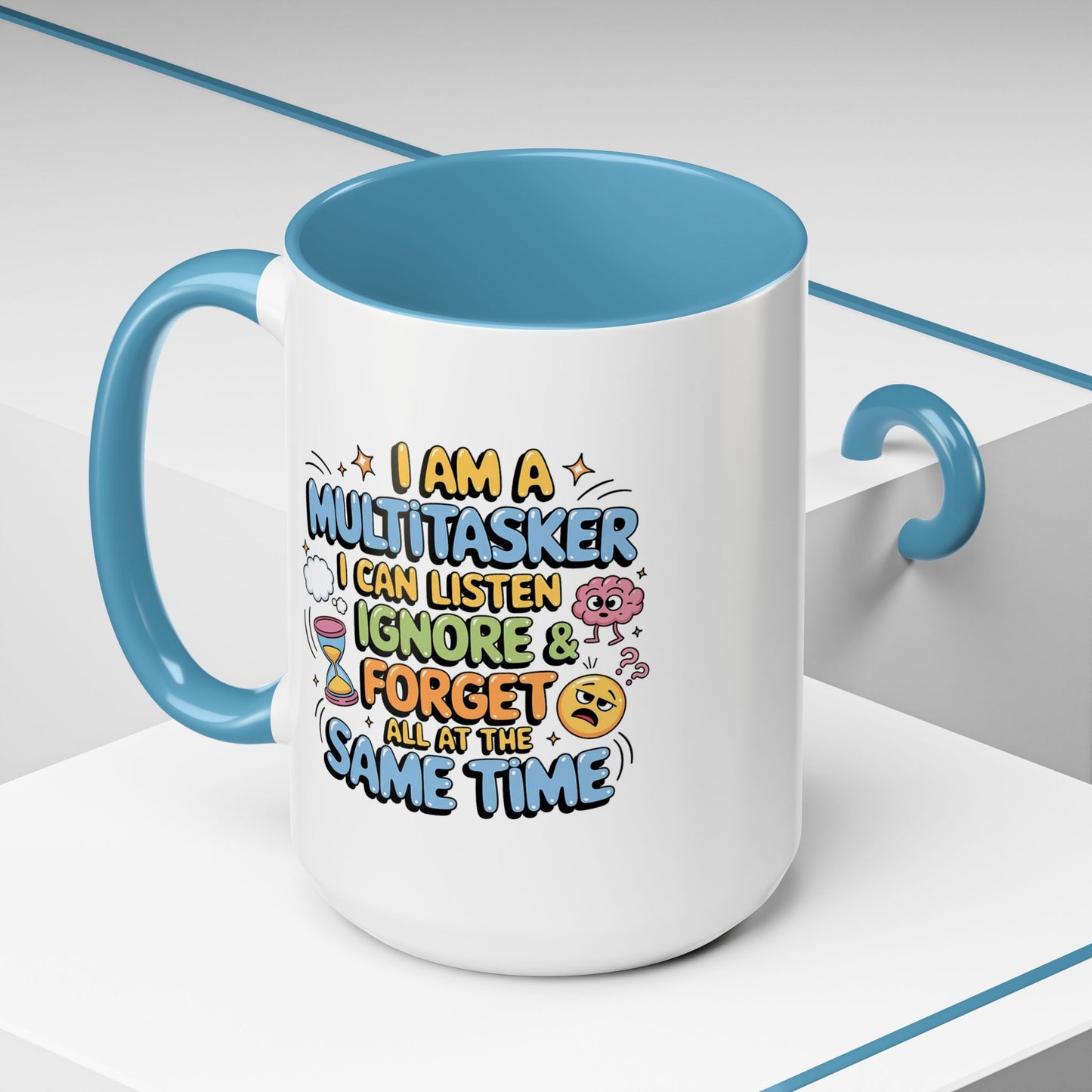 Humor Mug - I Am a Multitasking