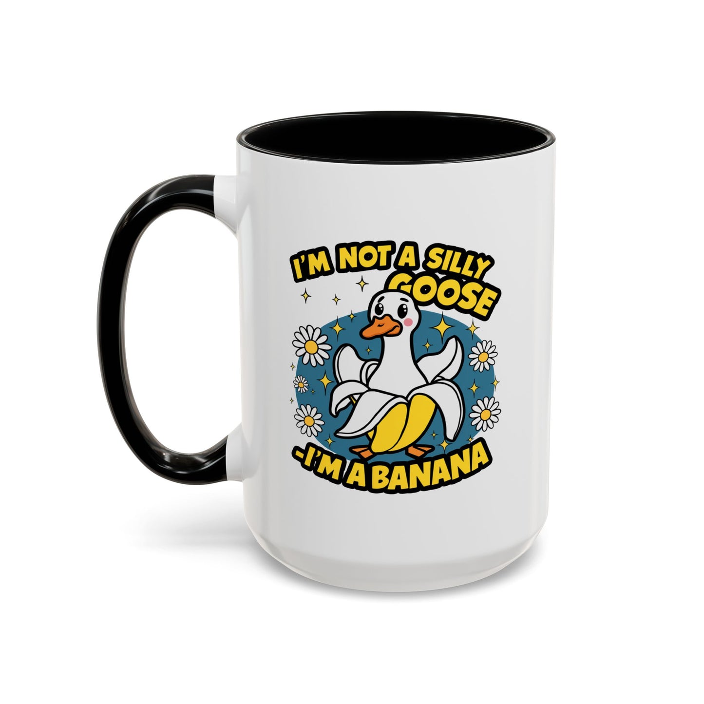 Office Mug - I'm Not A Silly Goose
