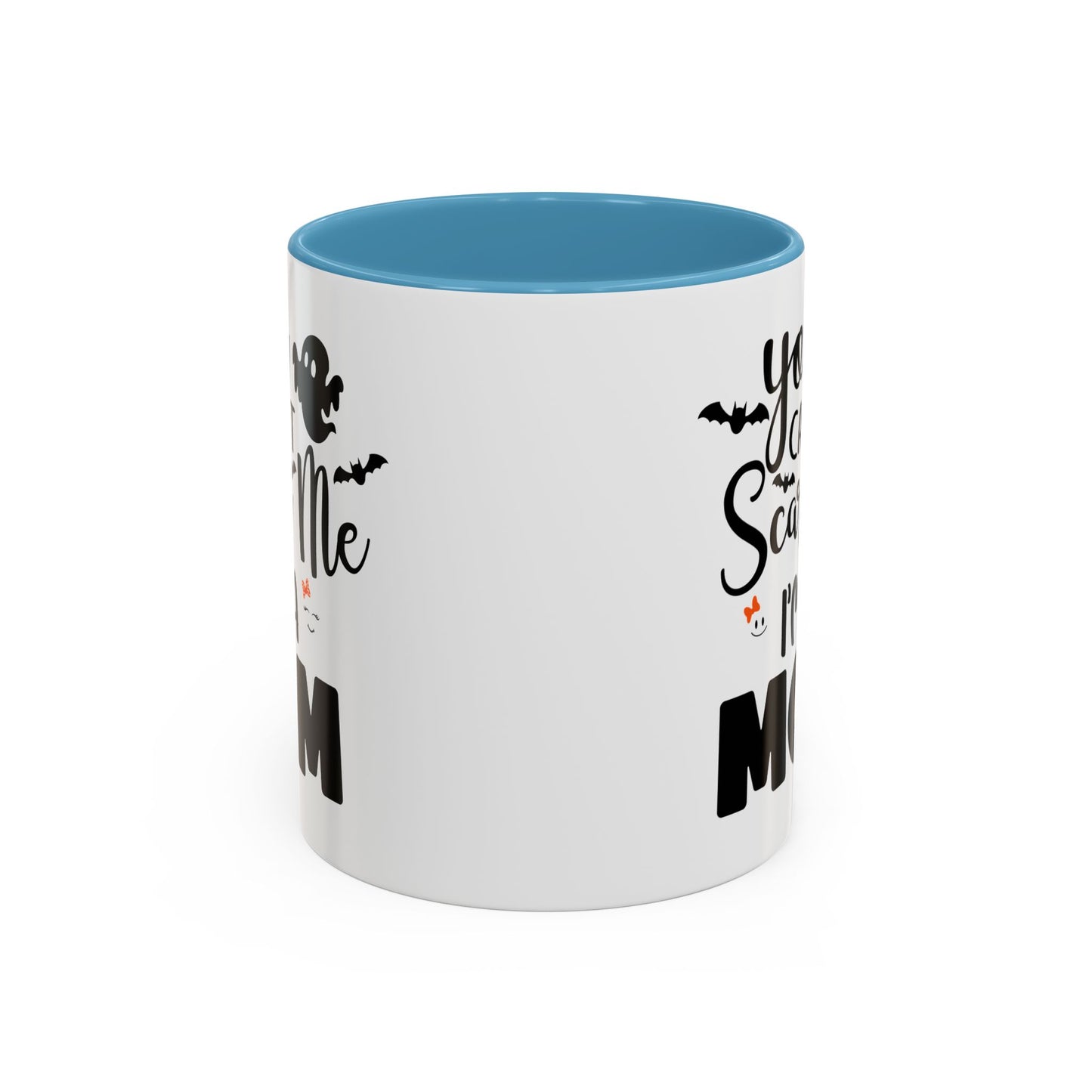 Halloween Mug - You Can't Scare Me I'm a Mom