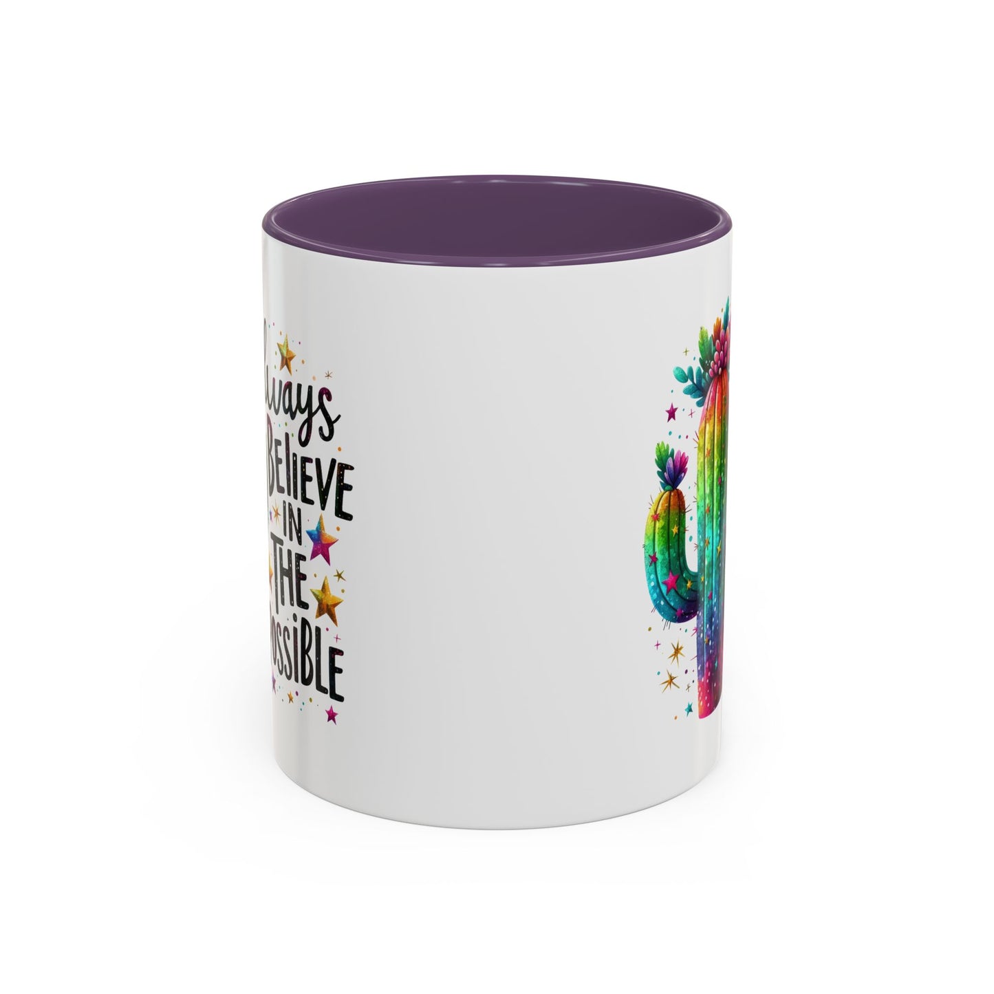 Motivation Mug - Always Believe In The Impossible