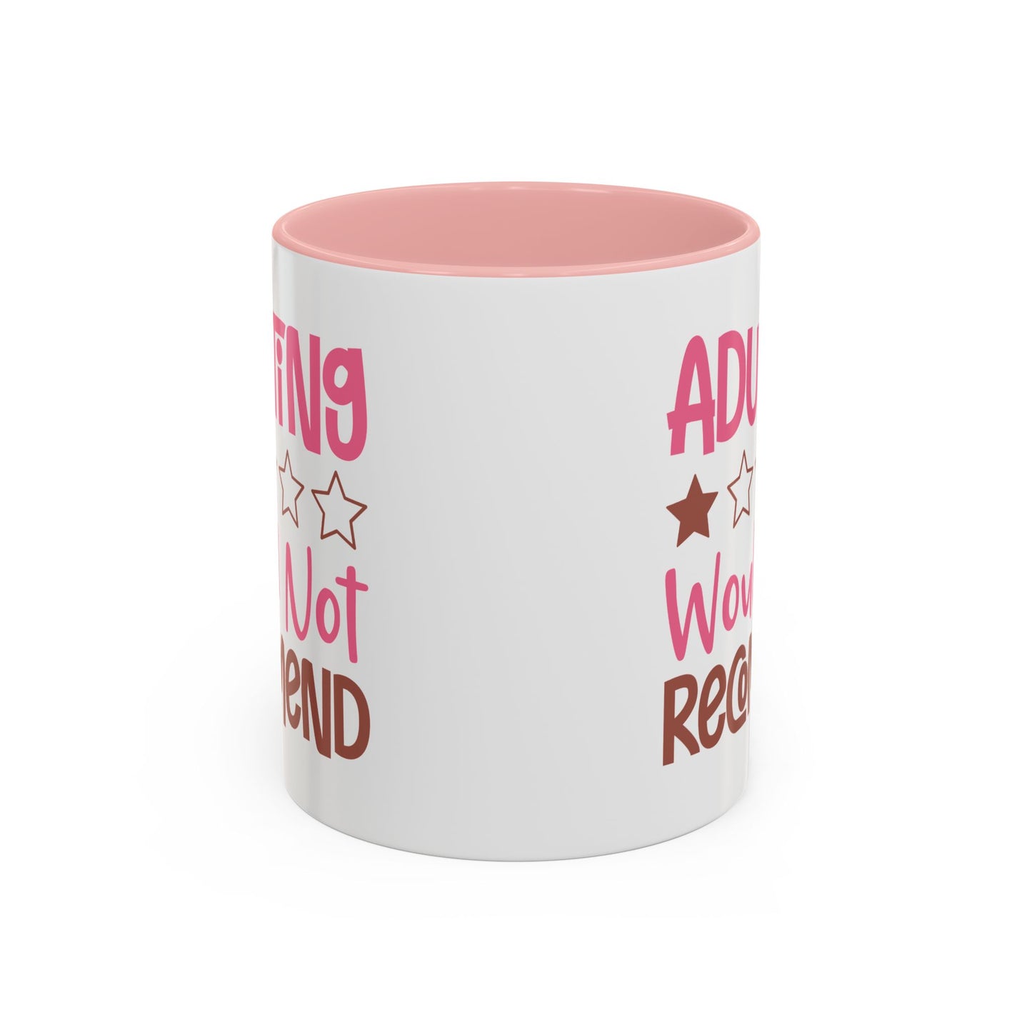 Humor Mug - Adulting Would Not Recommend