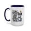 Humor Mug - I'm Not Bossy