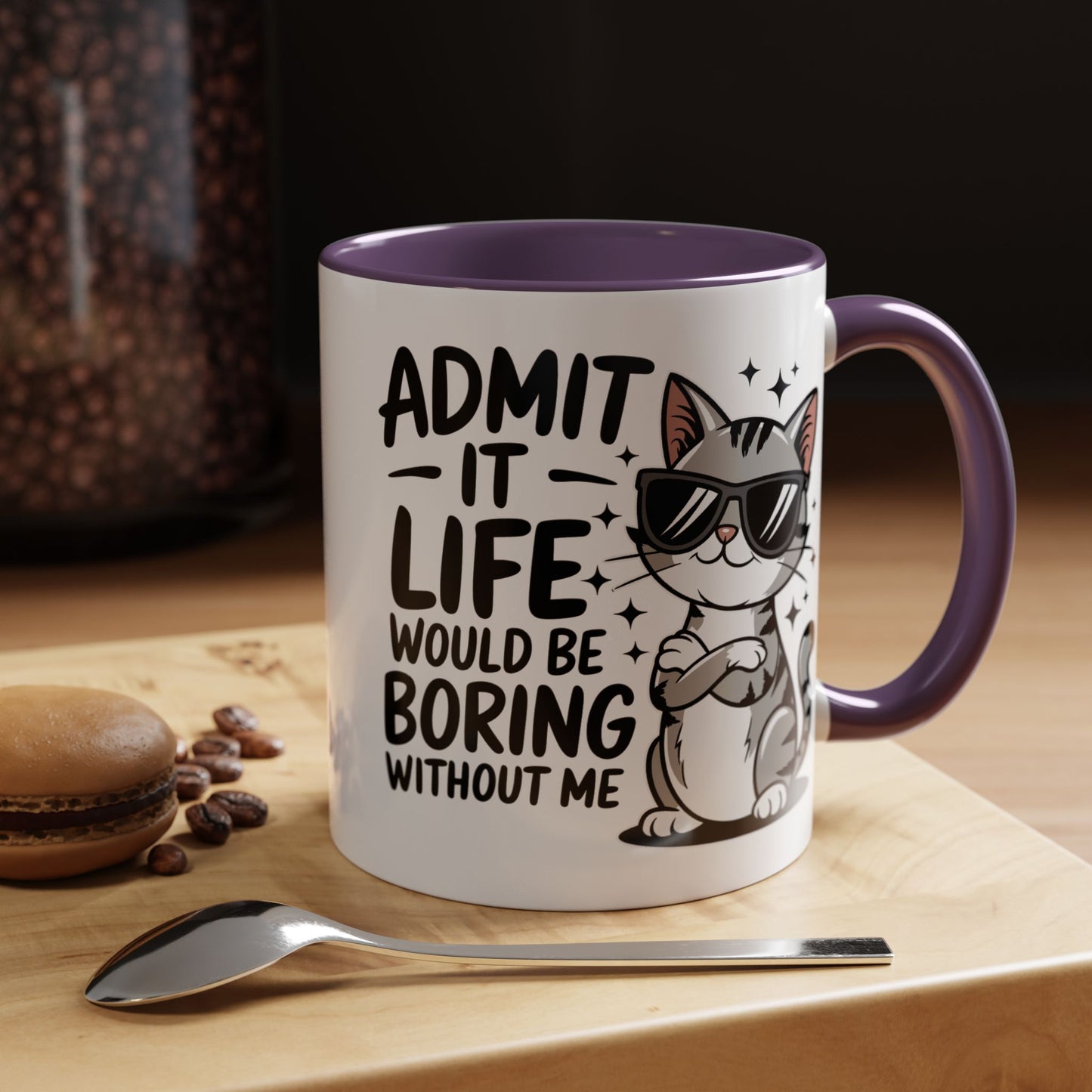Animal Mug - Admit It Life Would Be Boring