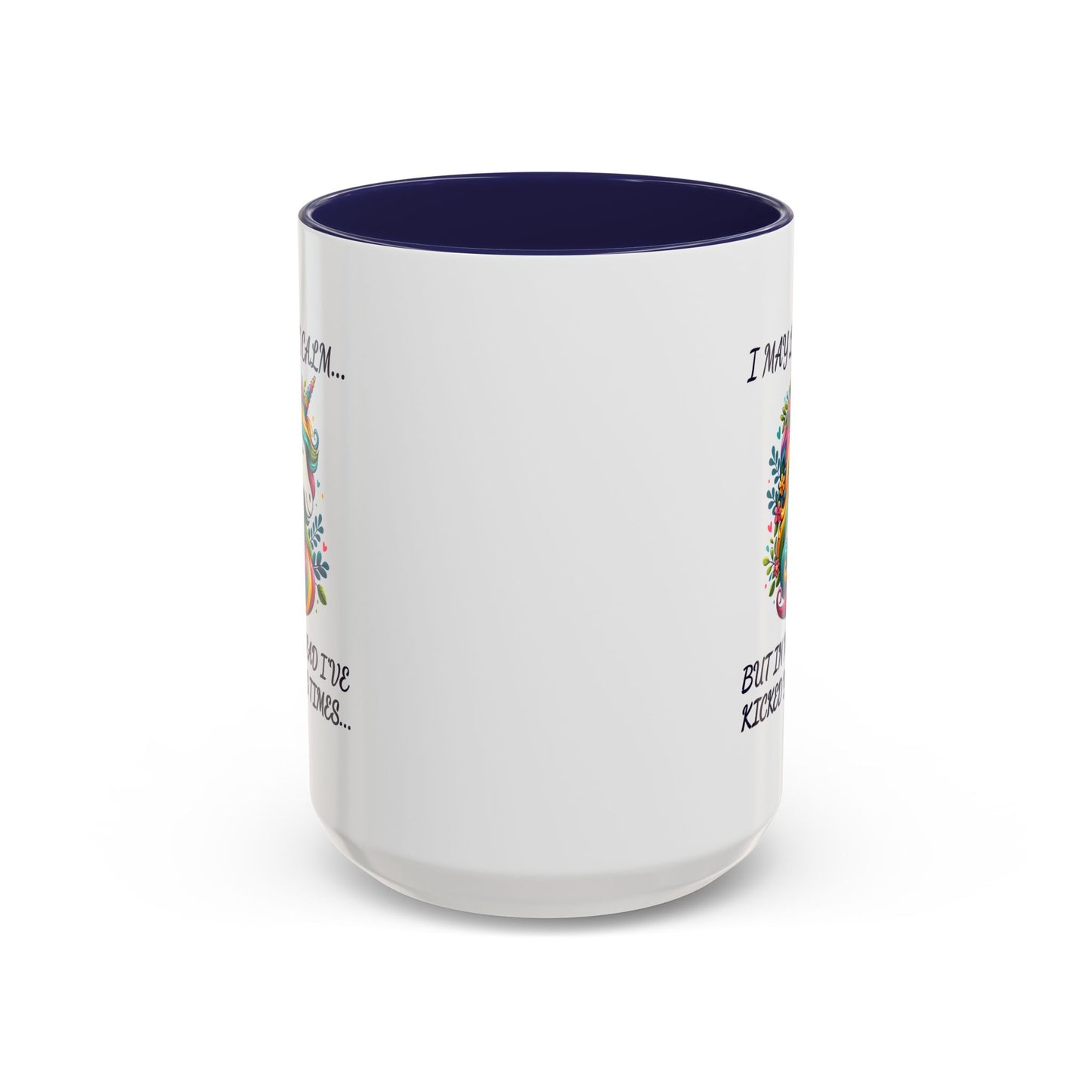 Adult Mug - I may Look Calm Unicorn
