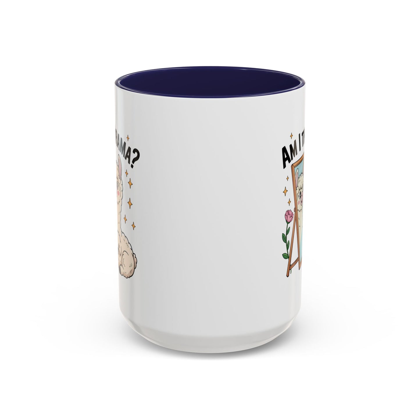 Humor Mug - Am I The Drama