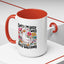 Humor Mug - Sorry I'm Late I Was Dilly Dallying