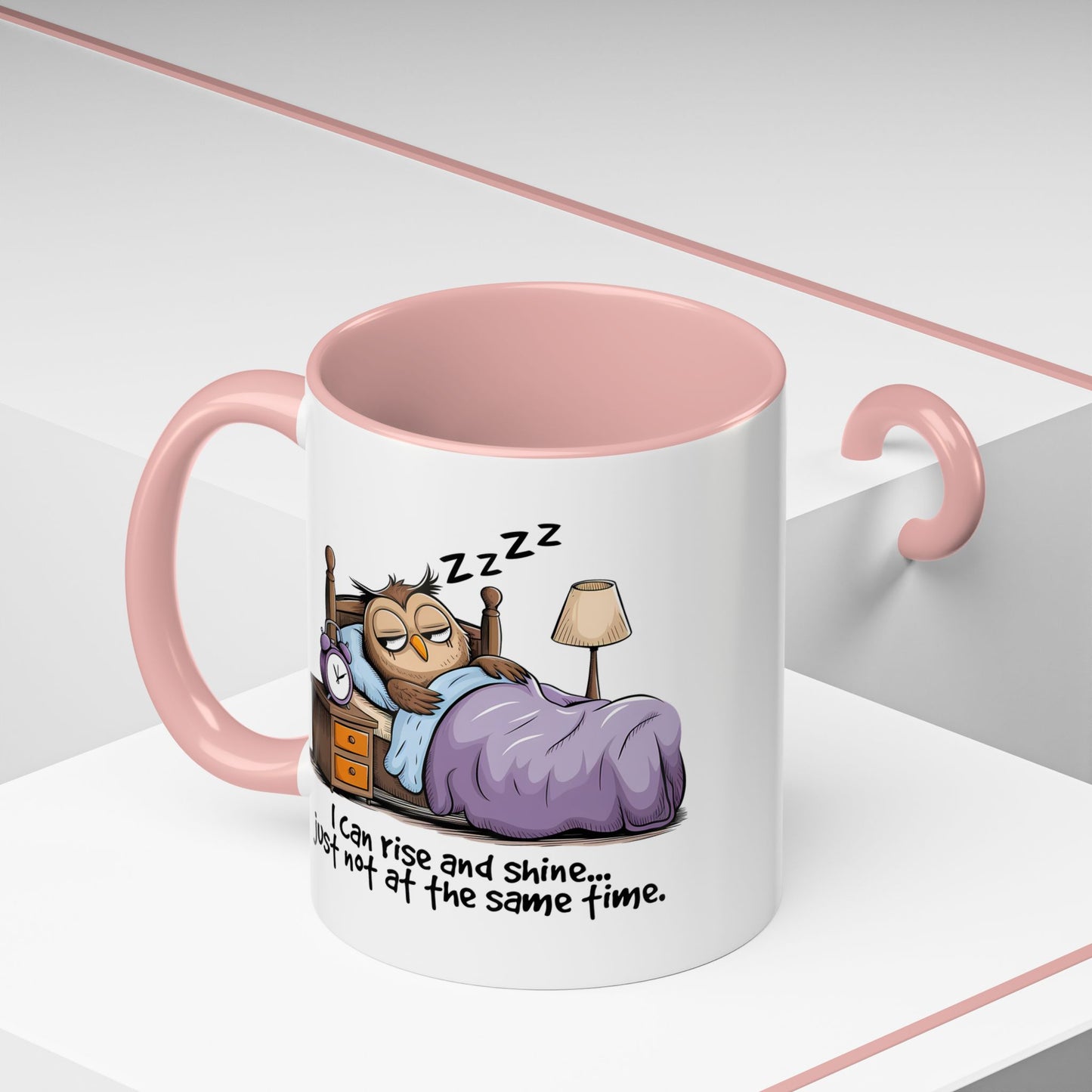 Humor Mug - I can Rise and Shine