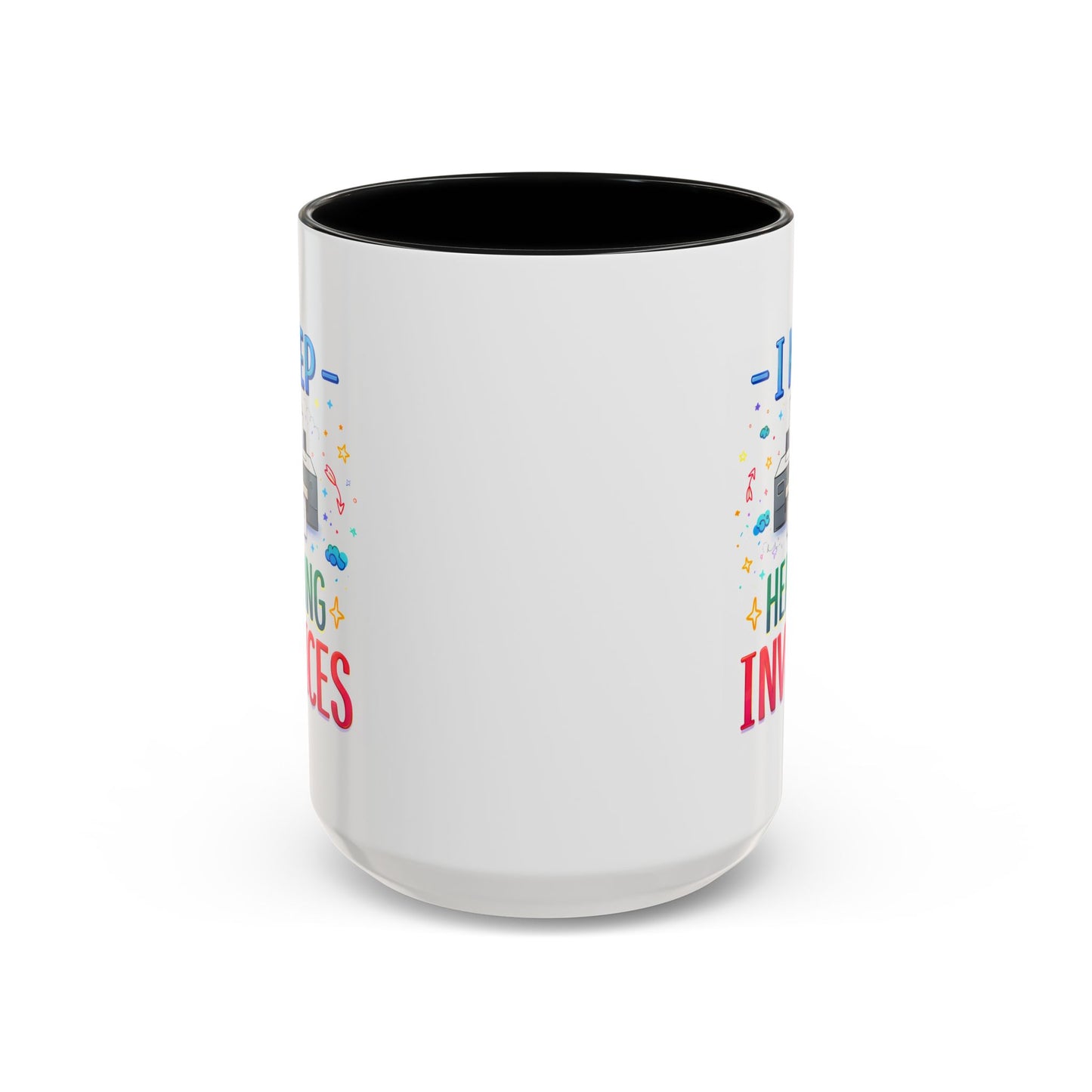 Office Mug - I Keep Hearing Invoices