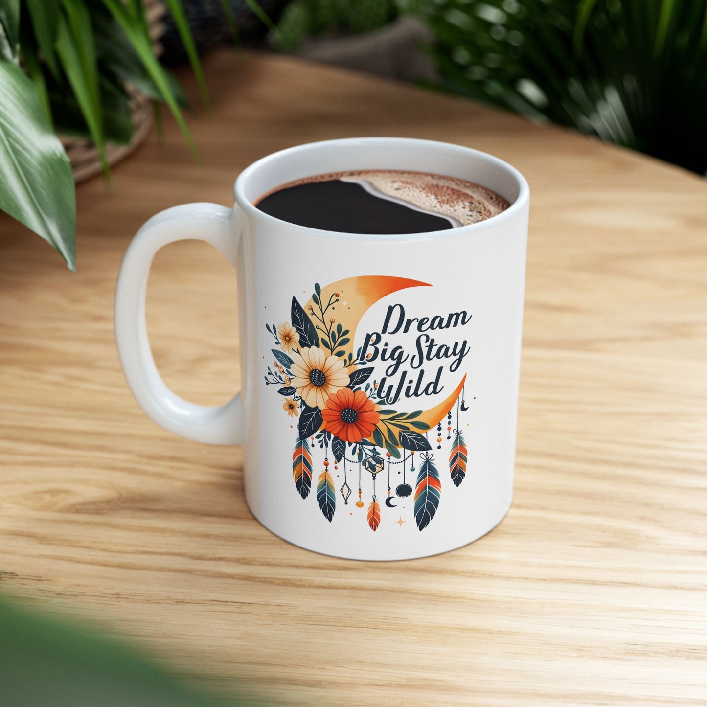 Motivation Mug - Dream Big Stay Wild